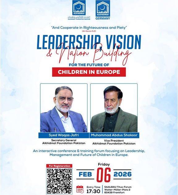 ۔،۔ یورپ میں بچوں کے مستقبل کے لئے الخدمت جرمنی کی قیادت کا وثرن اور قوم کی تعمیر۔ نذر حسین۔،۔